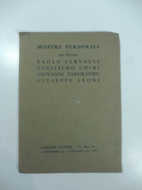 Galleria Micheli, Milano. Mostre personali dei pittori Paolo Servalli, Guglielmo Ghini, Giovanni Zangrandi, Giuseppe Leoni - copertina