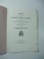 Elogio del chiarissimo dottore D. Niccola Brucalassi professore di eloquenza sublime e poesia nella Universita' di Perugia