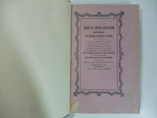 Serie di opere ebraiche impresse dai celebri tipografi soncini fra le quali e si' per la priorita' di tempo e si' per la rarita' del testo le importantissime della sacra bibbia...(SEGUE): Appendice alla serie di opere ebraiche.. - copertina