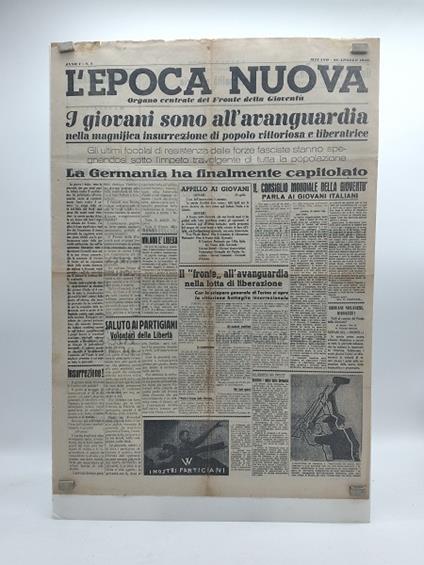 L' Epoca nuova. Organo centrale del Fronte della Gioventu'. Anno I. N. 1. Milano 26 aprile 1945 - copertina