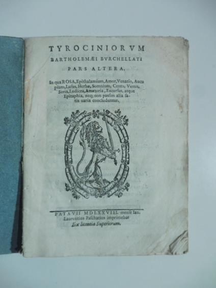 Tyrociniorum Bartholomaei Burchellati pars altera in qua rosa, epithalamium, amor, venatio.. - copertina