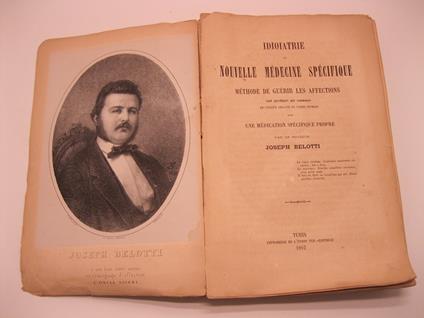 Idioiatrie ou nouvelle Me'de'cine spe'cifique. Me'thode pour gue'rir les affections tant spe'cifiques que communes de chaque organe du corps humain avec une me'dication spe'cifique propre.. - copertina