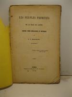 Les peuples primitifs de la race de Iafe'te. Esquisse ethmo-ge'ne'alogique et historique par F. G. Bergman (de Strasbourg)