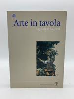 Arte in tavola sapori e saperi