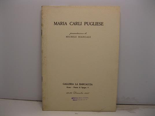 Maria Carli Pugliese. Galleria La Barcaccia - copertina