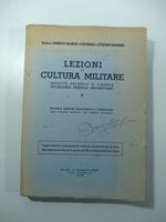 Lezioni di cultura militare redatte secondo il vigente programma biennale universitario. Seconda edizione aggiornata