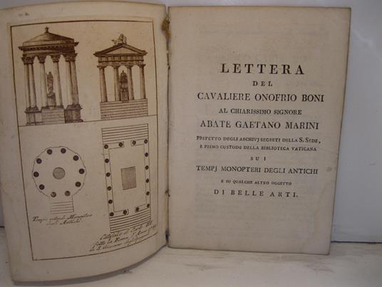 Lettera al chiarissimo signore Abate Gaetano Marini prefetto degli archivj segreti della S. Sede e primo custode della Biblioteca Vaticana sui tempj monopteri degli antichi e su qualche altro oggetto di belle arti - copertina