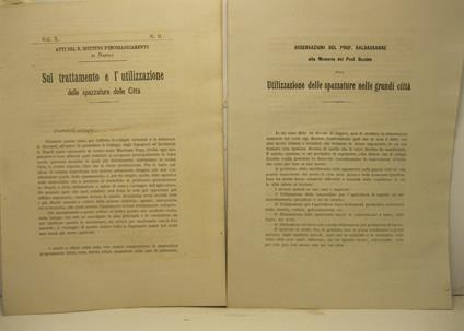 Sul trattamento e l'utilizzazione delle spazzature delle citta' SEGUE Osservazioni del Prof Baldassarre alla Memoria del Prof. Boube'e sulla utilizzazione delle spazzature nelle grandi citta' SEGUE Dello sgombro e della utilizzazione delle spazzature - copertina