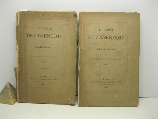 Le Comte de Zinzendorf. Deuxieme e'dition revue et augmente'e. Tome I (- II) - copertina