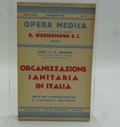 Organizzazione sanitaria in Italia. Note per il medico e l'ufficiale sanitario - copertina