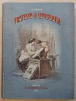 Trattato di litografia storico, teorico, pratico ed economico