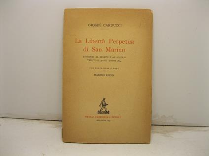 La liberta' perpetua di San Marino Discorso al Senato e al Popolo tenuto il 30 settembre 1894 - Con prefazione e note di Marino Rossi - copertina