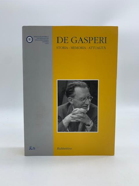 De Gasperi Storia - memoria - attualita' - copertina