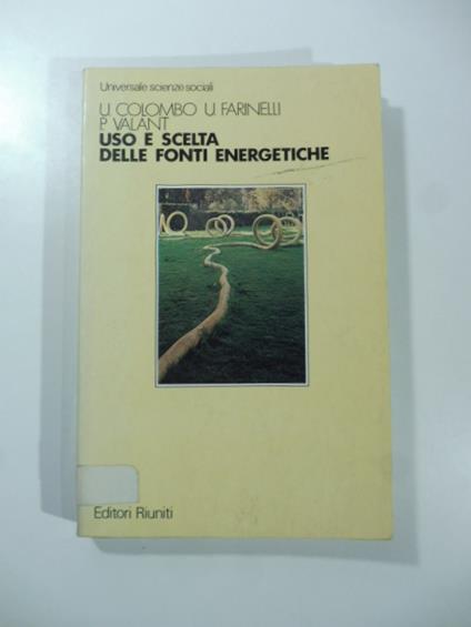 Uso e scelta delle fonti energetiche - copertina