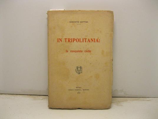 In Tripolitania: la conquista civile - copertina