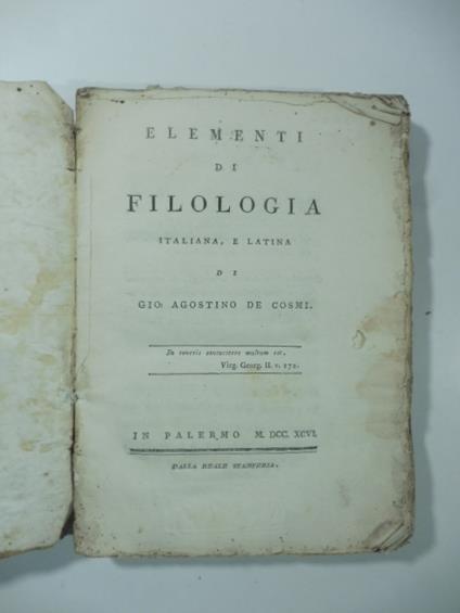 Elementi di filologia italiana e latina di Gio: Agostino Cosmi - copertina