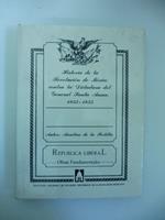 Historia de la Revolucion de Mexico contra la dictadura del General Santa Anna 1853-1855