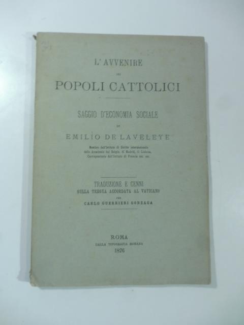 L' avvenire dei popoli cattolici. Saggio d'economia sociale - copertina