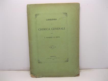 Laboratorio di chimica generale nella R. Universita' di Genova. Pneumodensimetro automatico - copertina