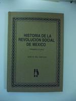 Historia de la revolucion social de Mexico. Primera etapa