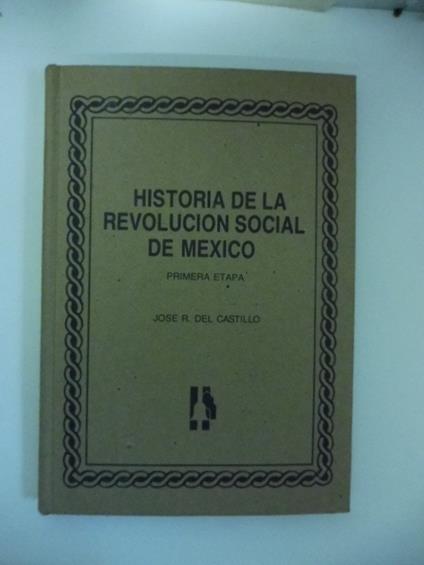 Historia de la revolucion social de Mexico. Primera etapa - copertina