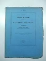 Intorno alla vita ed ai lavori di Monsignore D. Barnabita Tortolini. Cenni