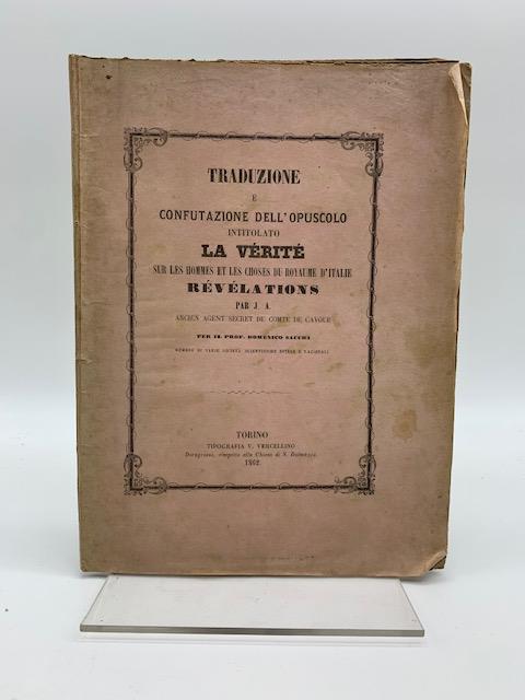 Traduzione e confutazione dell'opuscolo intitolato La verite' sur les hommes et les choses du Royaume d'Italie. Revelations - copertina