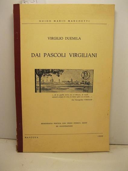 Dai pascoli virgiliani. Monografia poetica con cenni storici, saggi ed illustrazioni - copertina