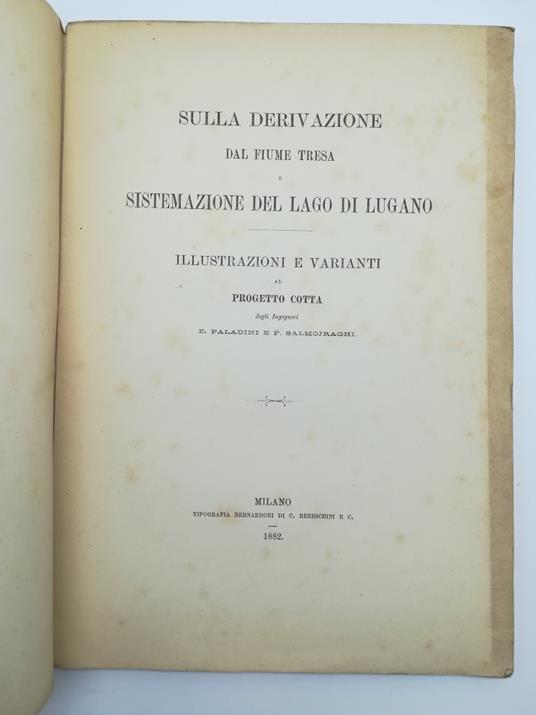 Sulla derivazione del fiume Tresa e sistemazione del lago di Lugano. Illustrazioni e varianti al progetto Cotta - copertina