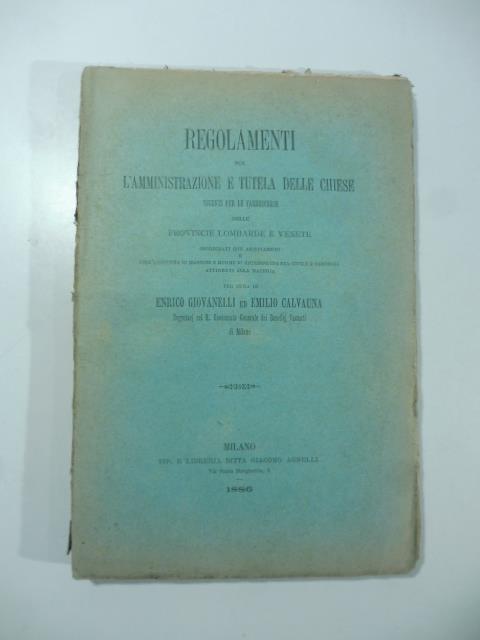 Regolamenti per l'amministrazione e tutela delle chiese vigenti per le fabbricerie delle province lombarde e venete - copertina