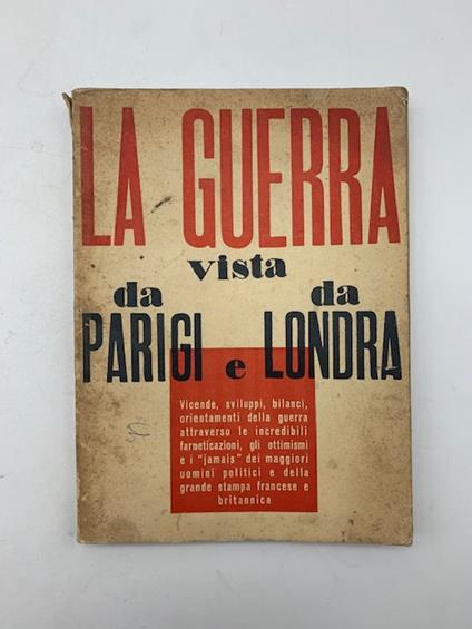 La guerra vista da Parigi e da Londra. Documentazione - copertina