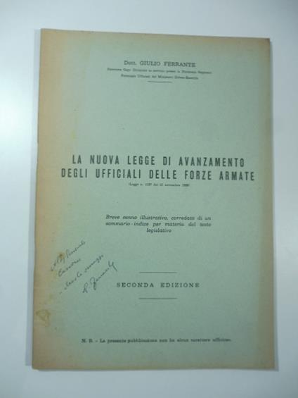 La nuova legge di avanzamento degli ufficiali delle forze armate. Breve cenno illustrativo corredato di un sommario indice per materia del testo legislativo - copertina