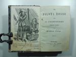 Il pilota rosso ed il filibustiere. Romanzo storico. Voll. I, II, III