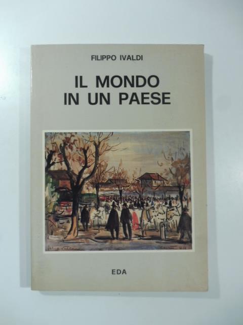 Il mondo in un paese (Racconti e ritratti del Piemonte) - copertina