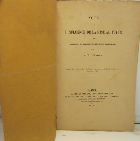 Note sur l'influence de la mise au foyer et de l'inclinaison des microscopes sur les mesures micrometriques. Extrait des Proces-verbaux du Comite' international des Poids et Mesures - copertina