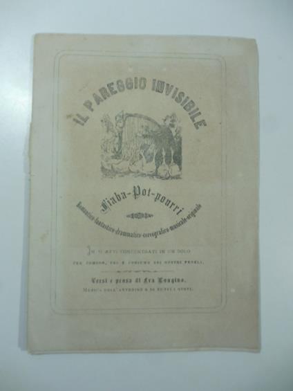 Il pareggio invisibile. Fiaba pot-pourri in 11 atti concentrati in uno solo. Versi e prosa di Fra Longino - copertina