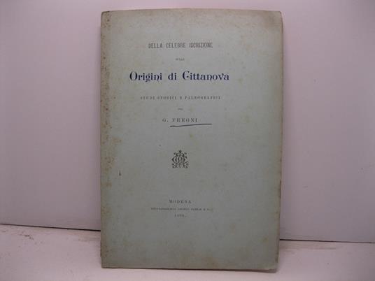 Della celebre iscrizione sulle origini di Cittanova per G. Fregni - copertina