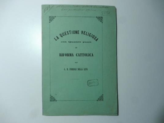 La questione religiosa con quattro punti di riforma cattolica - copertina