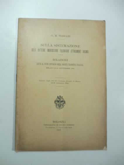 Sulla sistemazione delle cattedre universitarie filosofiche attualmente vacanti. Relazione - copertina