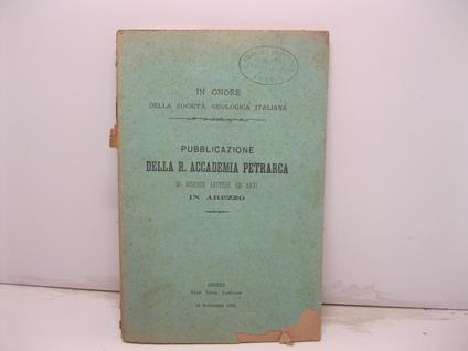 In onore della Societa' Geologica Italiana. Pubblicazione della R. Accademia Petrarca in Scienze Lettere ed Arti in Arezzo - copertina