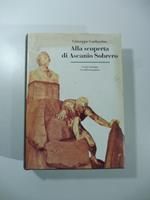 Alla scoperta di Ascanio Sobrero inventore della nitroglicerina