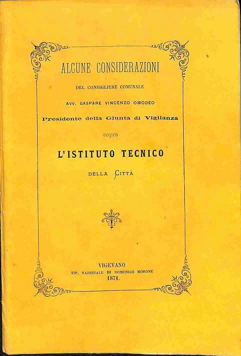 Alcune considerazioni del consigliere comunale Avv. Gaspare Vincenzo Omodeo...sopra l'Istituto tecnico della citta' - copertina