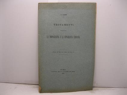 Trovamenti riguardanti la topografia e la epigrafia urbana. Estratto dal Bull. arch. comun, 1895, fasc. 3 - copertina