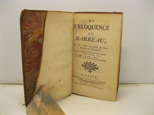 De l'eloquence du barreau par M. Gin, Secretaire du Roi, avocat au Parlament - copertina