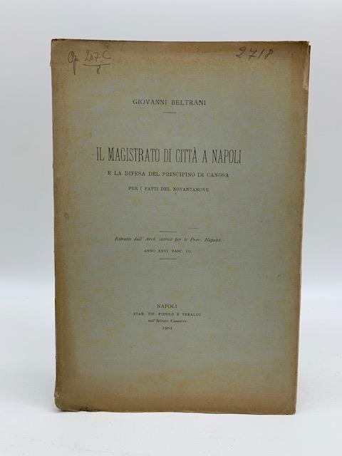 Il magistrato di citta' a Napoli e la difesa del principino di Canosa per i fatti del Novantanove - copertina