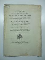 Elogio di Sua eccellenza Francesco Pesaro intimo consigliere attuale di stato di... Francesco II... dettato da Giovanni Rado di Lustizza