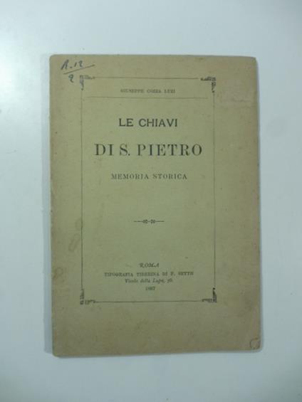 Le chiavi di S. Pietro. Memoria storica - copertina