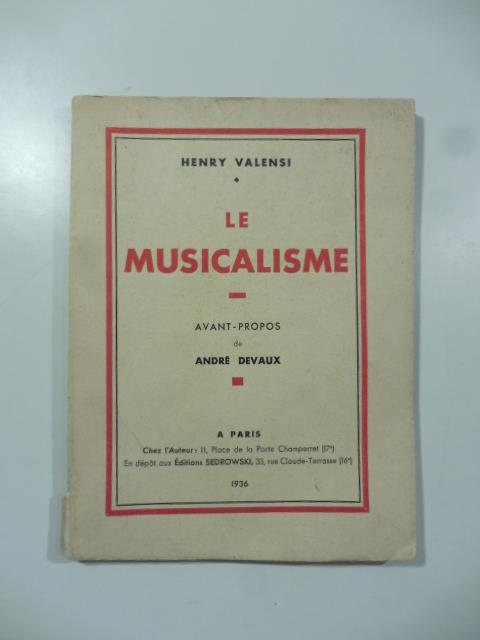 Le musicalisme. Avant-propos de Andre' Devaux - copertina