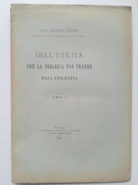 Dell'utilita' che la teologia puo' trarre dall'epigrafia. Art. I - copertina