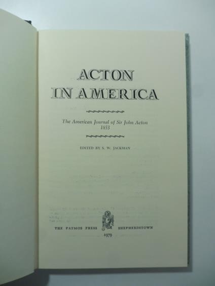 Acton in America. The American Journal of Sir John Acton 1853 - copertina